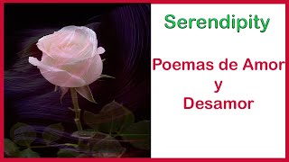 Serendipity (POEMAS de AMOR ❤️❤️ y Desamoe💔💔)