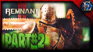 First Time Playing Remnant 2 ► Part 2 (Hardest Difficulty)