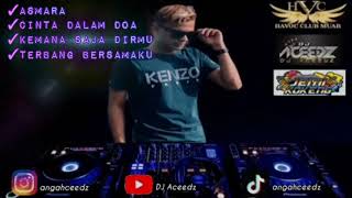 Asmara vs Cinta Dalam Doa DUGEM MUSIC - DJ Aceedz