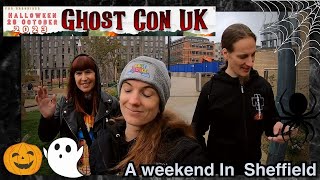 A WEEKEND IN SHEFFIELD: Ghost Con, Metal Bars, Exploration