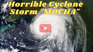 Horrible Cyclone Strom "MOCHA"