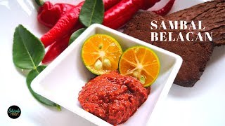 Easy to make hot and spicy Sambal Belacan