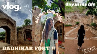 SUMMER VLOG: family day out, Dhadikar fort trip, long drive & self care