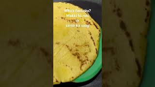 Makki ki roti #shortvideo #flavouraone  #makkikiroti #sarsonkasaag #punjabifood  #saag #punjabi#roti