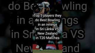 Best Bowling in an innings in Sri Lanka VS New Zealand in T20 Matches #bestbowling #cricket #slvsnz