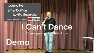 FREESTYLE / DEMO BEGINNER LINE DANCE - I Can’t Dance