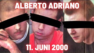 Die Geschichte von "Adriano (Letzte Warnung)"