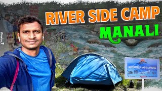 River side camp - Manali | Acclimatization day before Expedition | Telugu Traveler