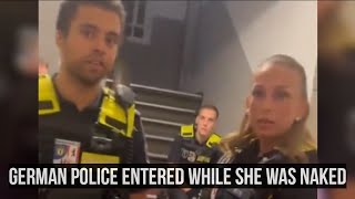 German police entered a black woman’s apartment unannounced while she was naked in bed.