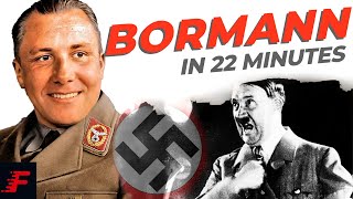 Martin Bormann in 22 Minutes | Martin Bormann Documentary