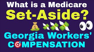 The "Medicare Set-Aside" for Georgia Workers' Compensation Claims $$$