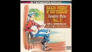 Bill Emerson & His Virginia Mountaineers - Old Joe Clark/Lonesome Road Blues - 1964