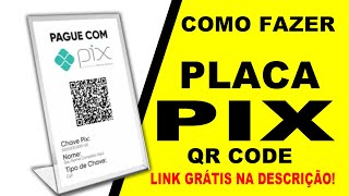 Como Criar Placa de PIX e QrCode PIX Super Facil, LINK GRÁTIS NA DESCRIÇÃO PARA OS INSCRITOS