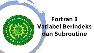 Praktikum Bahasa Pemrograman - Variabel Berindeks dan Subroutine