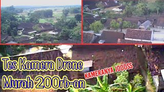 Tes Kamera Drone Murah 200rb-an | Kamera Joss