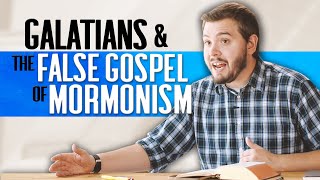 A Different Gospel: What Galatians means for Mormonism