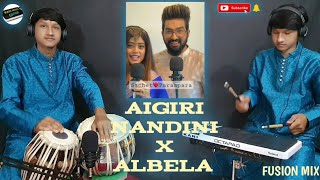 AIGIRI NANDINI X ALBELA | TABLA OCTAPAD MIX | FUSION MIX | KANI MUSIC EDITION | @Sachet Parampara