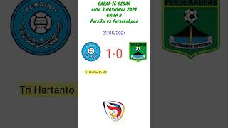 FT PERSIKU KUDUS VS PERSEKABPAS PASURUAN LIGA 3 NASIONAL 2024 BABAK 16 BESAR