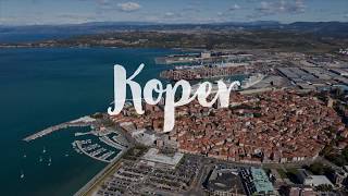 KOPER - Slovenia Travel Guide | Around The World