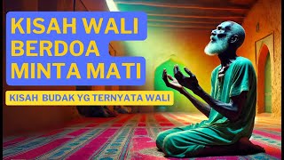 Kisah Wali Allah - Seorang Budak yang Ternyata Wali