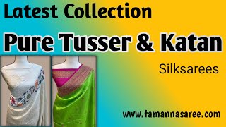 Latest Collection of Pure Tusser And Katan Silk Saree 😍Sanjana Creation#katansaree #handloom #saree