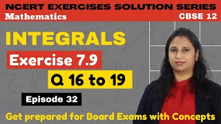 Integration 12 CBSE (CALCULUS) |INTEGRALS | Exercise 7.9 | Definite Integrals | NCERT | Ep 32