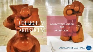 Collegium Artisticum Collective Exhibition 2023: Sculptures