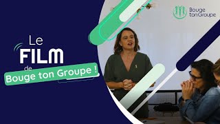 Le Film | Bouge ton Groupe