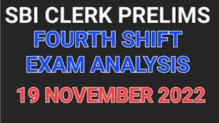 SBI Clerk Prelims Fourth Shift Exam Analysis 19 November 2022 | SBI Clerk Prelims Exam Analysis 2022