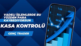 Vadeli İşlemlerde Bu Yüzden Para Kaybediyor Olabilirsin. Kasa Kontrol Taktiğim! #btc