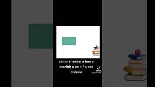 cómo enseñar a leer un niño con dislexia .