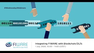 Wednesday Webinar: Blockchain/DLT Integration with FIWARE