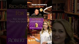 Book summary | Rich Dad Poor Dad for Teens |Ep9 #booksummary