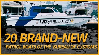 20 Brand New Patrol Boats of the BUREAU OF CUSTOMS