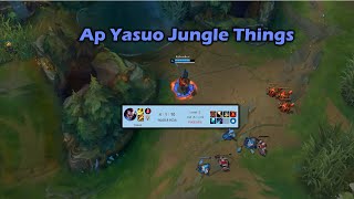 AP Yasuo Jungle Things