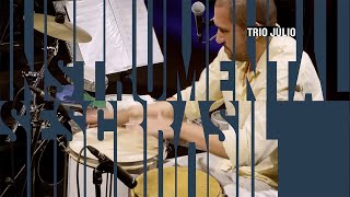 Trio Júlio | Programa Instrumental Sesc Brasil