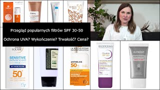 Przegląd popularnych filtrów SPF 30-50 | Ochrona UVA? Wykończenie? Trwałość? Cena?