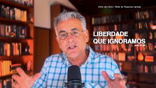 LIBERDADE QUE IGNORAMOS - Jo 8: 31-36 | Culto das sete | RPI