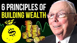 Charlie Munger: 6 Principles of Building Wealth Everyone Should Know in 2023