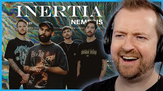 Filthy and brilliant! - INERTIA "Nemesis" reaction