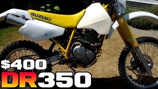 $400 Suzuki DR350!