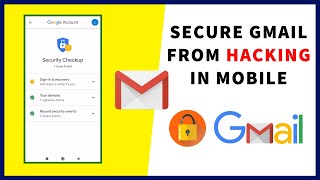 How to Secure Your Gmail or Google Account in Android Phone Correctly