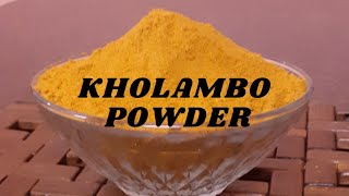 #KHOLAMBO POWDER RECIPE