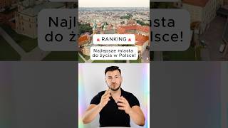 Poznaj najlepsze miasta do życia w Polsce! #miasto #ranking