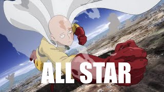 Saitama AMV - [ONE PUNCH MAN] - All Star