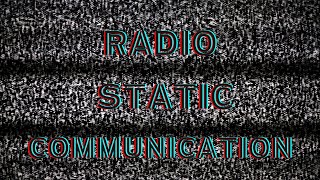 Radio Static Communication