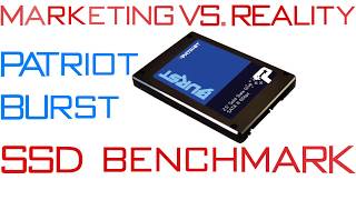 rd #314 Marketing vs Reality - Patriot Burst SSD Benchmark