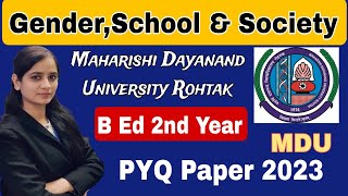 gender school and society previous year question paper mdu 2023 | MDU b.ed 2nd year #mdu #bed