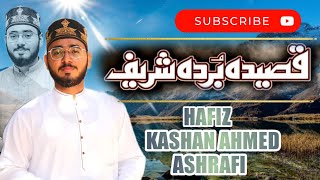 Qaseeda Burda Shareef By Hafiz Kashan Ahmed Ashrafi - 2023