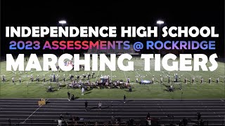 Independence Marching Tigers 2023 Assessments at Rock Ridge High School